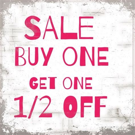 Buy One Get One 12 Off Sale Til 43016 Buy One Get One Get One