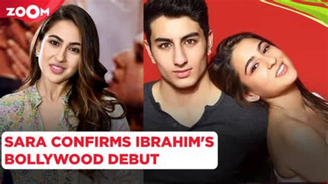 Sara Ali Khan Confirms Brother Ibrahim Ali Khans Bollywood Debut Bollywood News News News