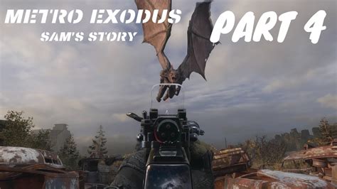 Metro Exodus Sam Story Dlc Pc Walkthrough Part 4 Youtube