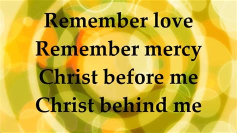 Remember love remember mercy christ before me christ behind me your loving kindness has. Hillsong Worship - Jesus I Need You - Lyrics - YouTube