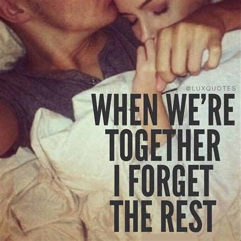 When We Are Together I Forget The Rest Pictures Photos And Images For