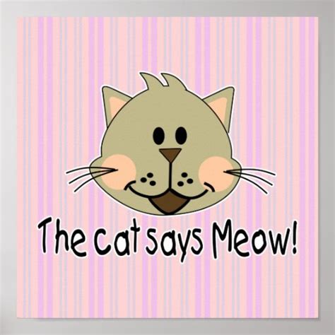 Cat Says Meow Poster Zazzle
