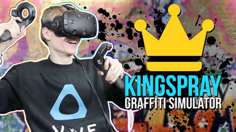 Graffiti Simulator In Virtual Reality Kingspray Vr Htc Vive