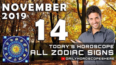 November 14 zodiac luck maker: Daily Horoscope November 14, 2019 for Zodiac Signs - YouTube
