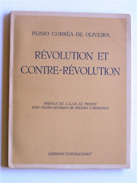 Plinio Correa De Oliveira Révolution Et Contre Révolution