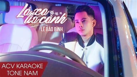 Người đi nghĩa vụ quân sự phải có trình độ từ. Karaoke | Lá Xa Lìa Cành - Lê Bảo Bình | Beat Tone Nam ...