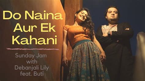 Do Naina Aur Ek Kahani Masoom Bollywood Cover Sunday Jam