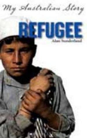 T he main characters in refugee are josef landau, isabel fernandez, and mahmoud bishara. Booktopia - Refugee, My Australian Story by Alan ...