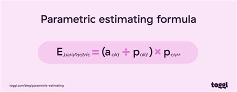 Parametric Estimating In Project Management Definitive Guide Toggl Blog