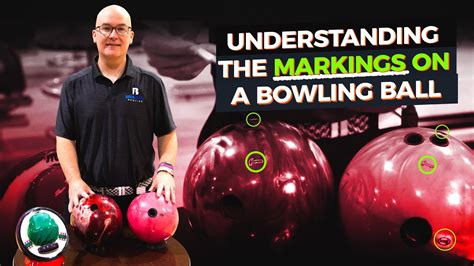 Bowling 101 Understanding The Markings On A Performance Bowling Ball
