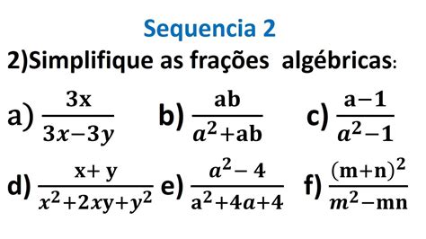 Lista De Exercícios De Simplificação De Frações Algébricas Sequência