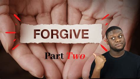 Forgiving Others Why Its Important To Forgive Youtube