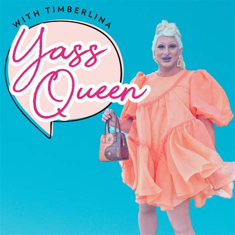 Yass Queen Podcast On Spotify