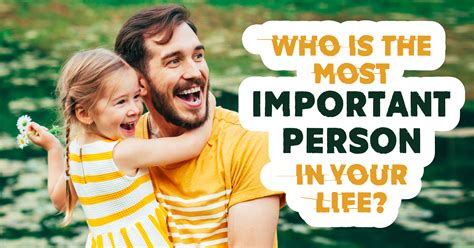 Who Is The Most Important Person In Your Life Quiz
