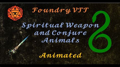Foundry Vtt Spiritual Weapon And Conjure Animals Animated Youtube