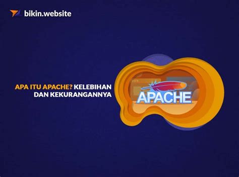 Apa Itu Apache Mengenal Pengertian Apache Kanal Malang My Riset