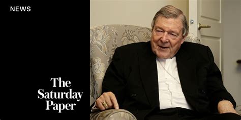 Exclusive George Pell Returned To Australia Ahead Of Church Reforms