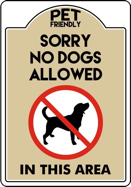 Pet Friendly Sorry No Dogs Sign Get 10 Off Now