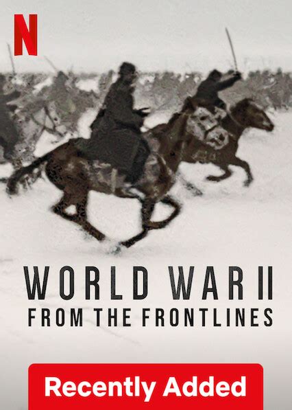 Is World War Ii From The Frontlines On Netflix In Australia Where