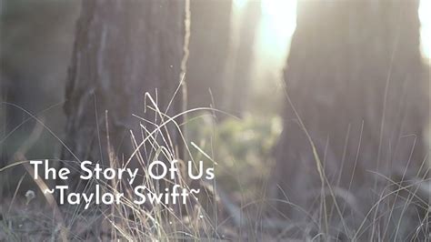 The Story Of Us Taylor Swift ~lyrics Youtube