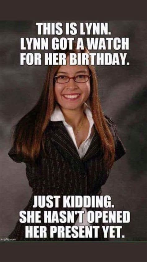 At memesmonkey.com find thousands of memes categorized into thousands of categories. Savage Birthday Meme About Lady With No Arms | Happy ...