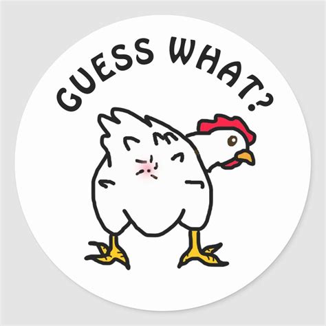 Guess What Chicken Butt Funny Chicken Humor Classic Round Sticker Artofit