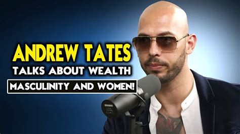 Andrew Tates Talks About Wealth Masculinity And Women Youtube