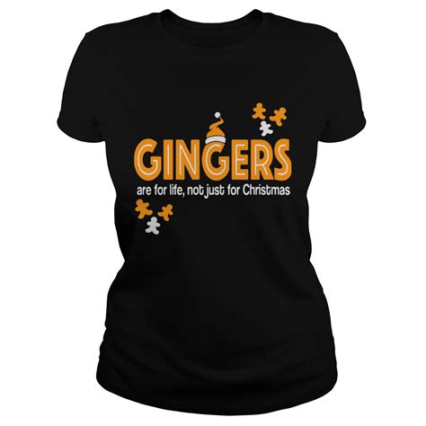 Gingers Are For Life Not Just For Christmas Shirt Trend T Shirt Store Online