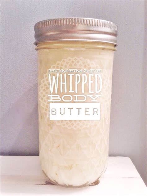How To Make Homemade Whipped Body Butter Whipped Body Butter
