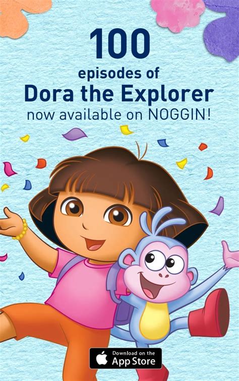Dora Has Joined Noggin Swing Over To The Noggin App Where Kids Can