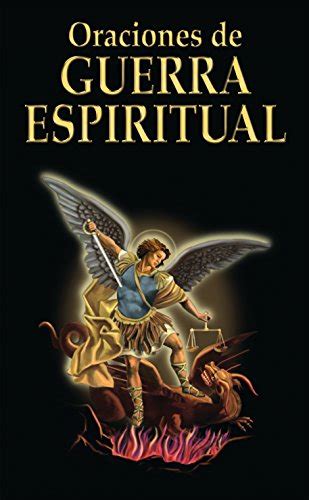 Oraciones De Guerra Espiritual Spanish Edition Valentine Publishing