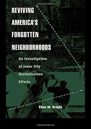 Reviving Americas Forgotten Neighborhoods An Investigation Of Inner
