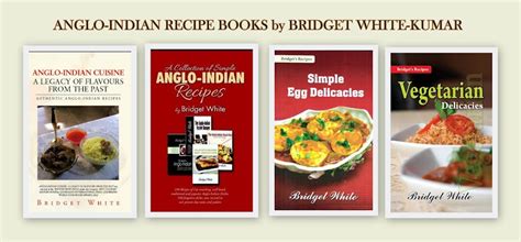 Anglo Indian Food By Bridget White Kumar
