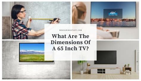 What Are The Dimensions Of A 65 Inch Tv Measuring Stuff