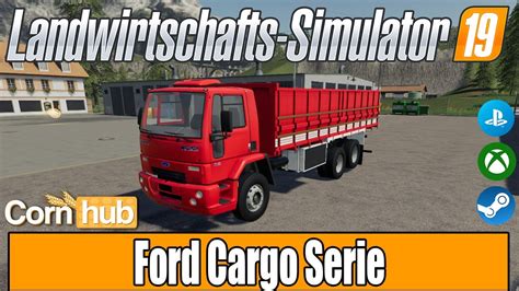 Ls19 Modvorstellung Ford Cargo Serie Ls19 Mods Youtube