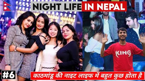 Crazy Nightlife Of Nepal Katmandu Nightlife Indian In Nepal