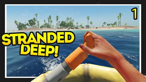 Stranded Deep Gameplay New Beginnings 1 Youtube