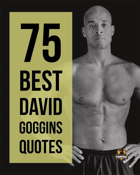 50 best david goggins quotes. 75 Brutally Honest David Goggins Quotes To Develop Mental ...