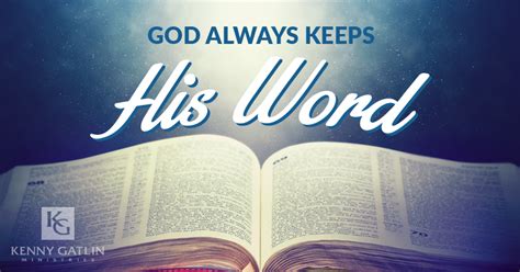God Always Keeps His Word Kenny Gatlin Ministries