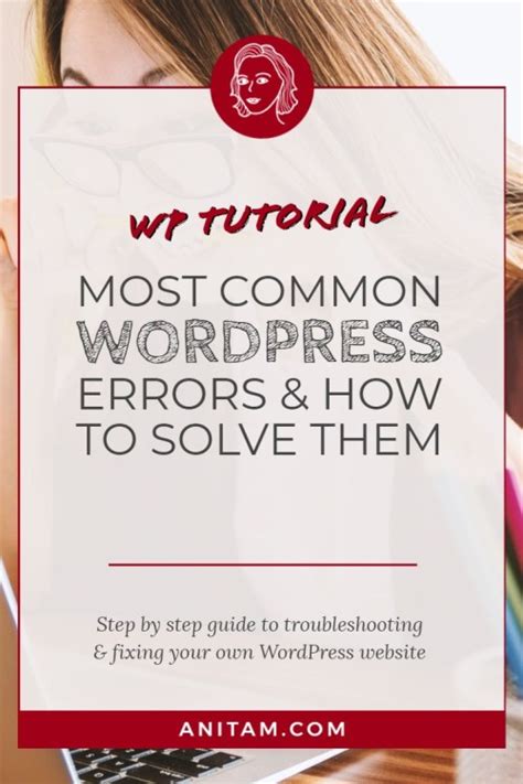 Most Common Wordpress Errors And How To Fix Them Anitam