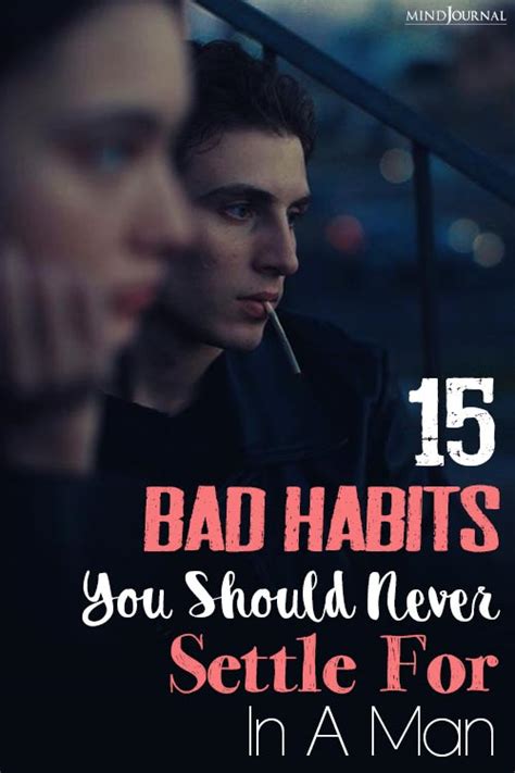15 bad habits in men you should never settle for