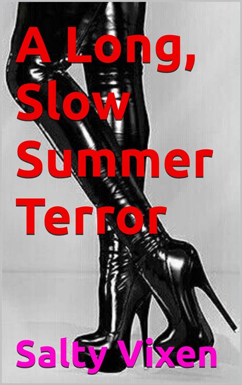 A Long Slow Summer Terror By Salty Vixen Goodreads