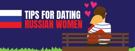 tips for dating russian women dream singles