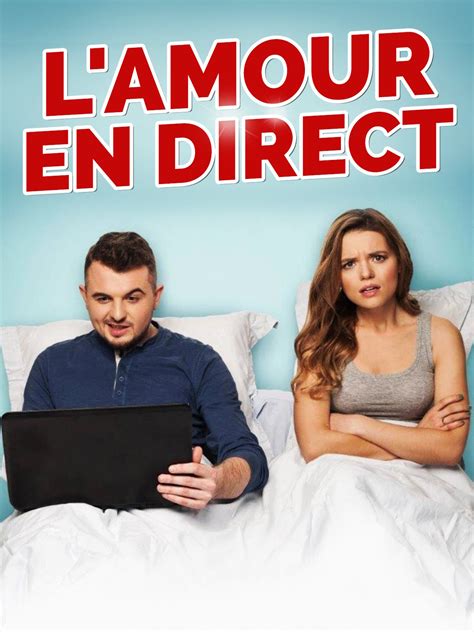 Lamour En Direct Film 2017 Allociné