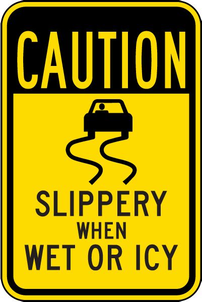 Caution Slippery When Wet Or Icy Sign Shop And Save 10