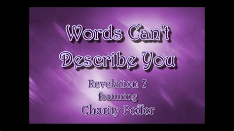 Words Cant Describe You Rev 7 Wcharity Peffer Mvl Roncobb1 Youtube