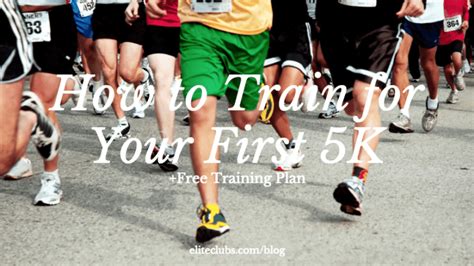 How To Train For Your First 5k Free Training Plan Elite Sports Clubs