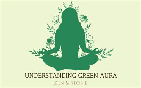 Green Aura And Its Meaning Zen And Stone