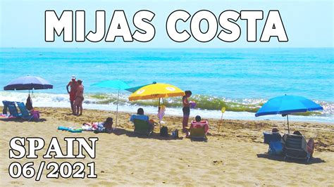 Mijas Costa Beach Relaxing Walk In June 2021 Malaga Spain [4k] Youtube