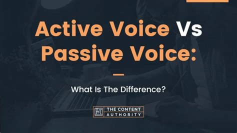 active voice vs passive voice what is the difference